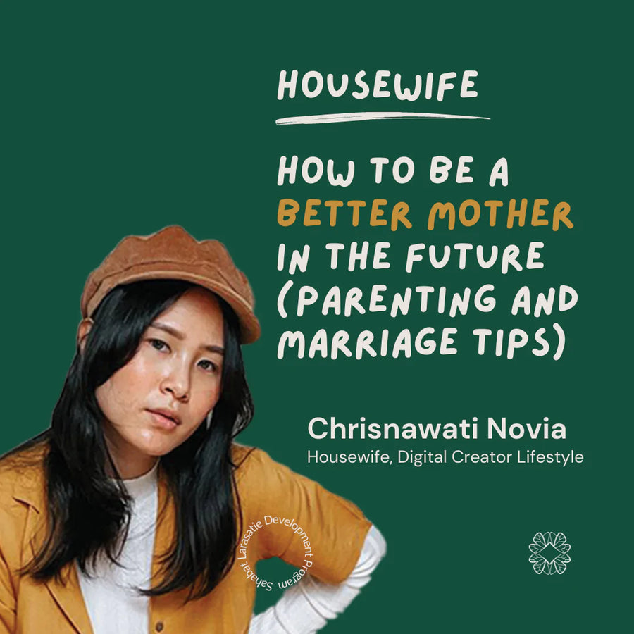 Webinar Housewife - Menjadi Ibu Rumah Tangga yang Produktif dan Inspiratif by Ms. Chrisnawati Novia
